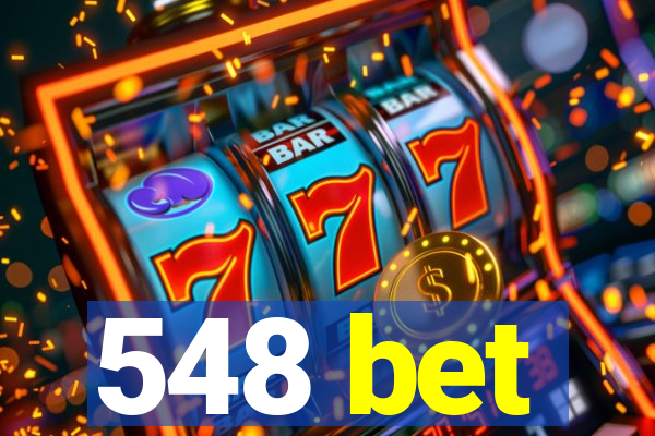 548 bet